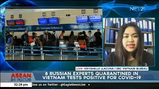 8 Russian experts quarantined in Vietnam test positive for COVID-19