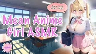 Mean Anime Girl ASMR - Voiced Vtuber