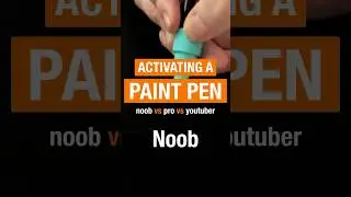 Noob vs Pro vs YouTuber: Activating a Paint Pen!