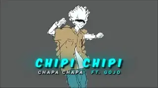 Gojo Sings Chipi Chipi Chapa Chapa [Random Edit]!