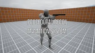 [Released] Procedural Recoil Animation System for Unreal Engine