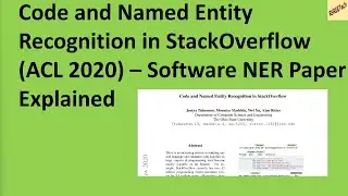 Code and Named Entity Recognition in StackOverflow (ACL 2020) – Software NER Paper Explained