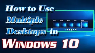 Organize Your Work with Windows 10 Multiple Desktops | Definite Solutions