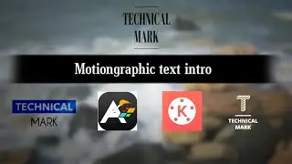 Animated Text intro maker app | kinemaster
