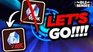 Idle Heroes - 12,000 Starry Gems Let's GOOO!!!