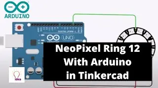 NeoPixel Ring 12 With Arduino | NeoPixel | Arduino Project