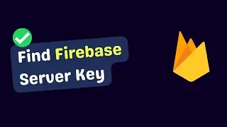 How to Get  Firebase Server Key