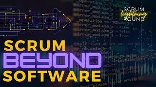 How do you apply Scrum outside of Software Development?