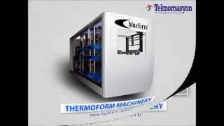 BLUEFORM THERMOFORM MACHINERY - THERMOFORM MAKİNASI