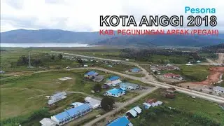 Pesona Kota Anggi 2018, Kota Kecil di Tepi Danau Berudara Sejuk di Pegunungan Arfak Papua Barat