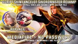 Script Skin Lancelot Hero Swordmaster Revamp No Password MediaFire Full Effect And Audio New Update