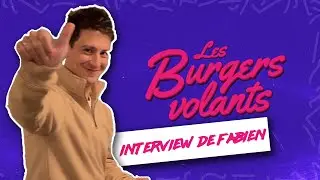 Interview de Fabien Giurgiu - Producteur des Burgers Volants sur Twitch