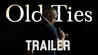 Old Ties (Official short film Trailer)