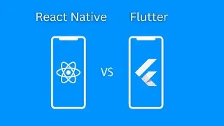 FLUTTER VS REACT NATIVE: The Ultimate Comparison