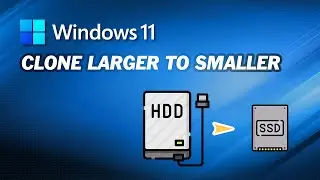 Clone Larger HDD to Smaller SSD in Windows 11