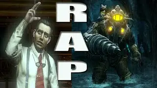 BIOSHOCK 2 RAP | 