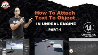 How To Attach Text To Object In Unreal Engine | Part 4