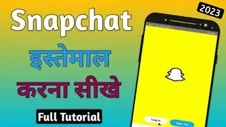 How to use Snapchat for Beginners 2024 | Snapchat App इस्तेमाल करना सीखें