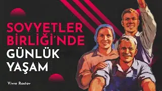 Sovyetler Birliğinde Yaşamak - Belgesel