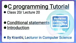 conditional statements | decision making statements | c programming language tutorial | class20