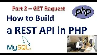Part 2 -  Make a Get Request to PHP API Using JQuery