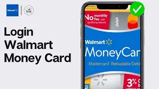 How to Login Walmart Money Card | Walmart MoneyCard Sign In