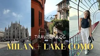 ITALY - Milan & Lake Como Travel Vlog