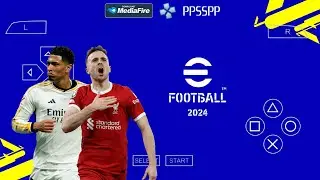 eFootball PES 2024 PPSSPP English Version New Update Transfer & Kits Real Faces Best Graphics HD