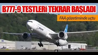 Boeing B777-9 uçağının testlerine yeniden başladı