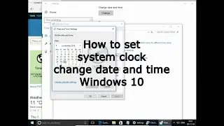 How to set system clock, change date and time Windows 10