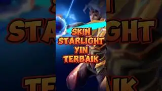 Skin Starlight Yin Terbaik di Mobile legend 