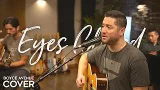 Eyes Closed - Ed Sheeran (Boyce Avenue acoustic cover) on Spotify & Apple