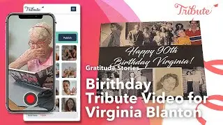 Gratitude Stories | Birthday Tribute for Virginia Blanton