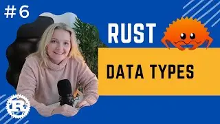 Rust Crash Course | #6 Data Types