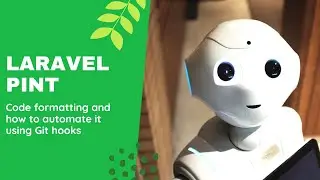 Laravel Pint PHP Tests run automatically on before git commit using git hooks
