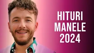 Hituri Manele 2024 🎶 Muzica Manele 2024 Playlist 🎶 Cele Mai Bune Manele 2024