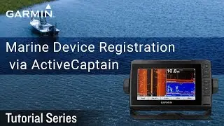 Tutorial - Marine Device Registration via ActiveCaptain