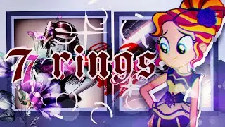 [PMV]★7 rings★【Sunset Shimmer】「edit」