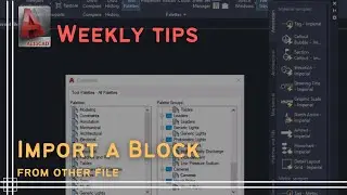 Autocad - Import Block from other file - Weekly tip 2