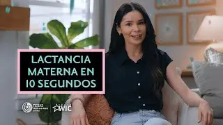 Lactancia materna en 10 segundos | Apoyo para amamantar de WIC de Texas | CadaOnzaCuenta.com