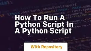 how to run a python script in a python script