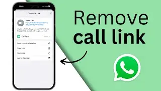 How To make/remove WhatsApp Call Link