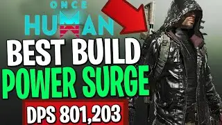 THIS NEW S-TIER POWER SURGE BUILD HAS 800K DPS! Once Human Power Surge Build