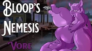 Bloop's Nemesis [Imperiled Vore]