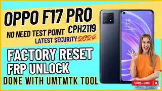 Oppo F17 Pro [ Cph2119 ] FRP Unlock And Factory Reset Using UMT MTK Tool