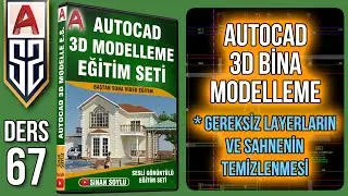 67 Autocad 3D Bina Çizim Eğitim Seti Dersleri | Gereksiz Layerların Silinmesi