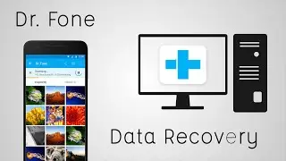 How to Recover Deleted Data From Android Phone [ Wondershare Dr.fone ]