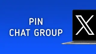 How To Pin Chat Group On X (Twitter) On PC