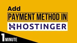 How To Add A Payment Method In Hostinger | Hostinger Payment Methods | How To Pay On Hostinger