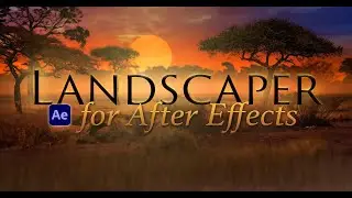 Landscaper - After Effects (Create Epic 3D Landscapes)